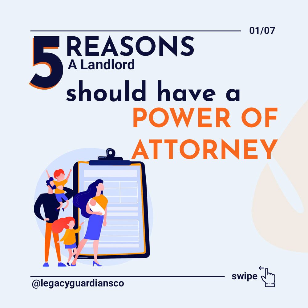 5 Reasons A Landlord should have a Power of Attorney