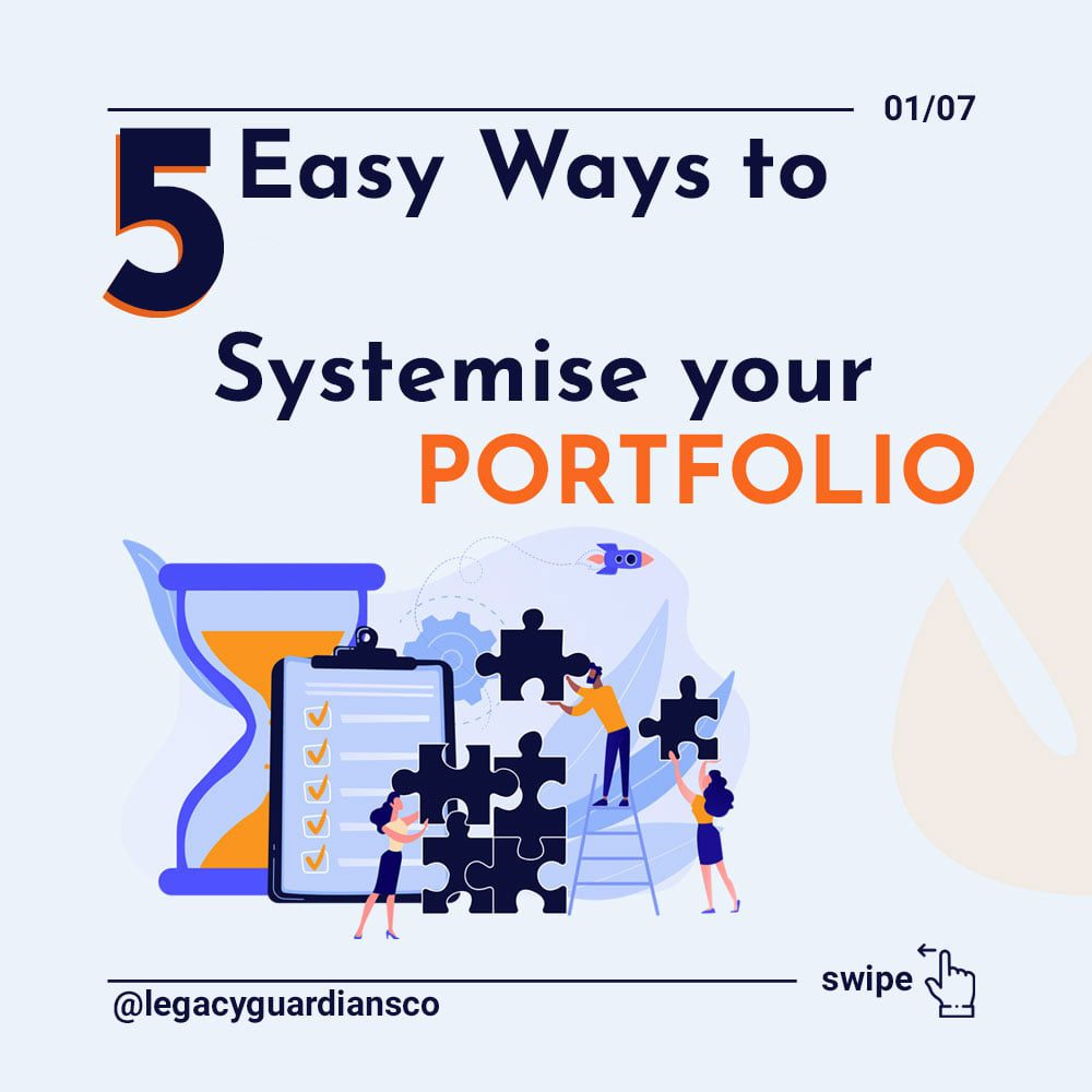 5 Easy Ways to Systemise Your Portfolio